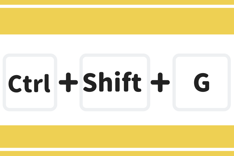 『Ctrl+Shift+G』
