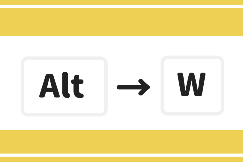 『Alt→W』