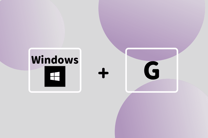 【Windows+G】
